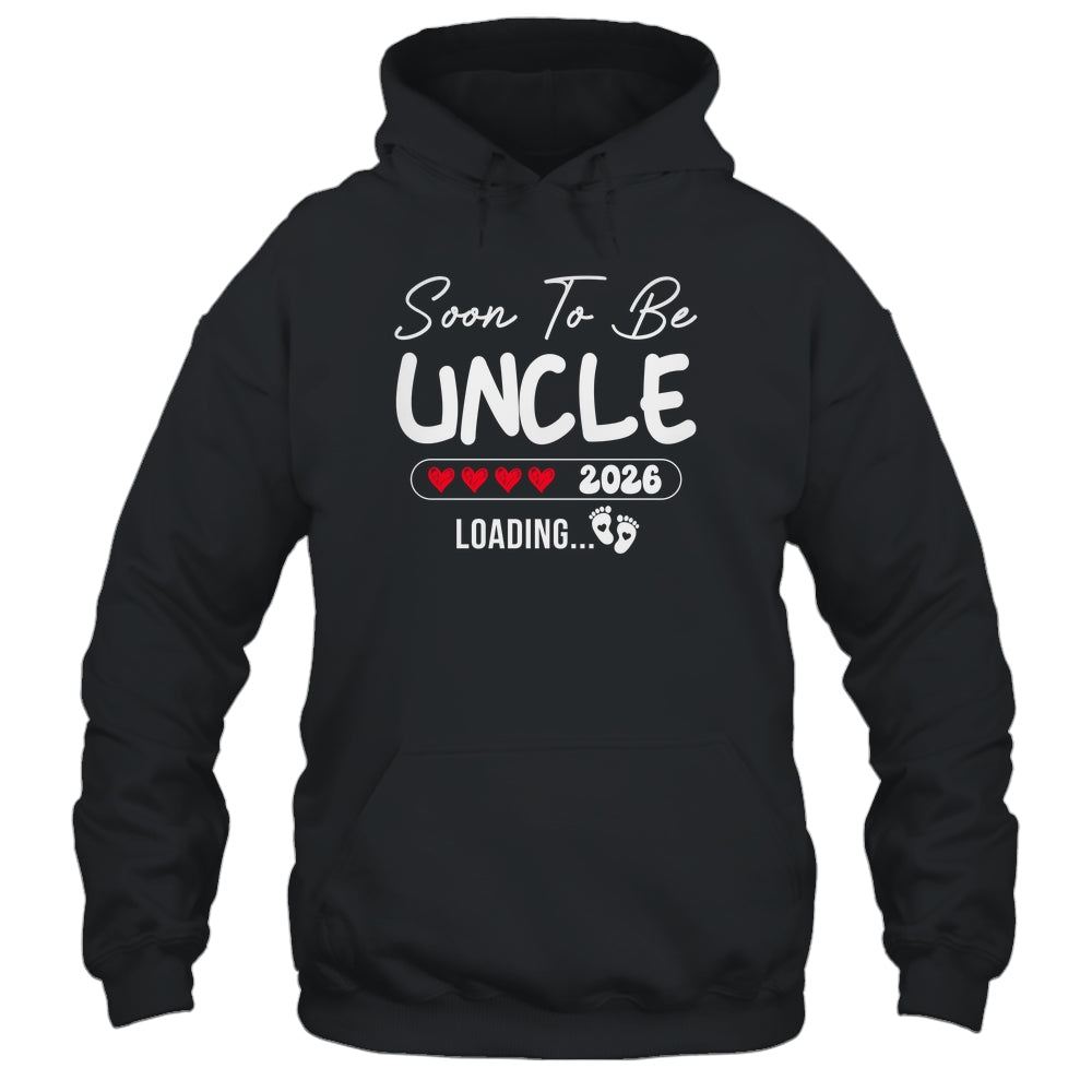 Soon To Be Uncle 2026 Loading Promoted To Uncle Est 2026 Shirt & Hoodie | teecentury