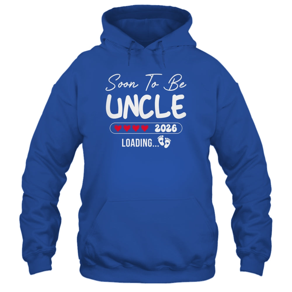 Soon To Be Uncle 2026 Loading Promoted To Uncle Est 2026 Shirt & Hoodie | teecentury
