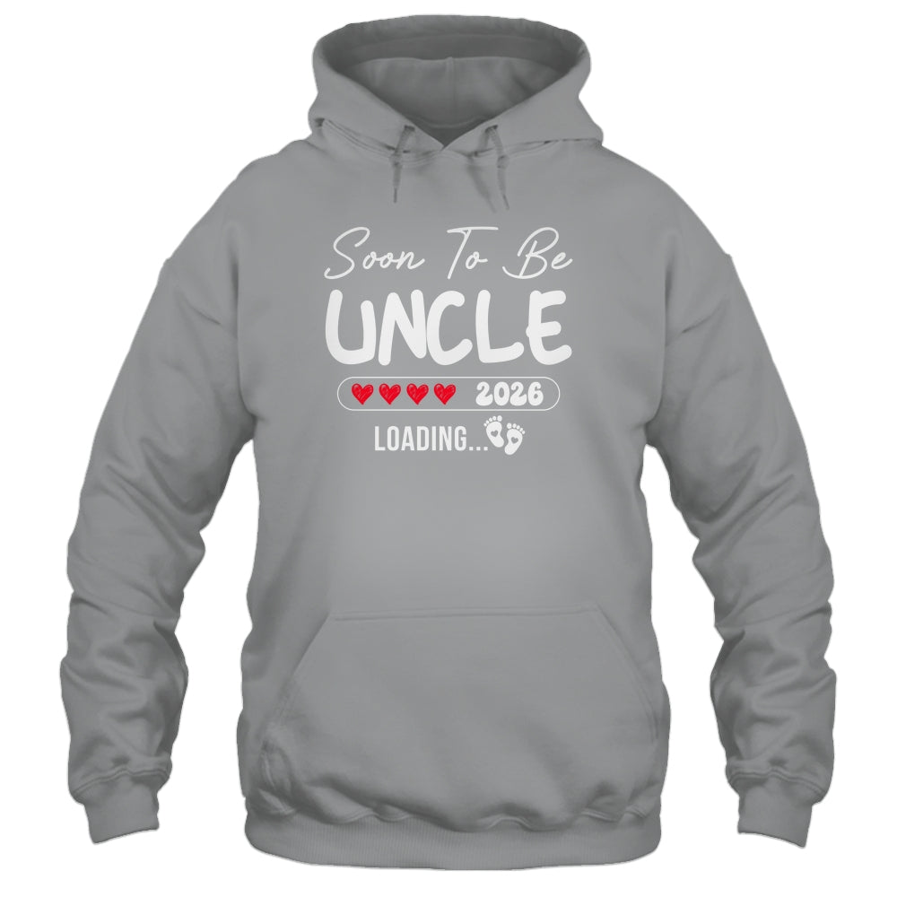 Soon To Be Uncle 2026 Loading Promoted To Uncle Est 2026 Shirt & Hoodie | teecentury
