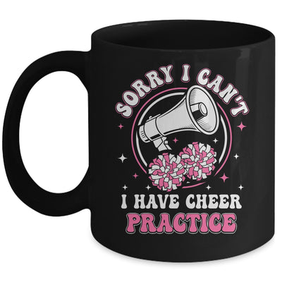 Sorry I Can't I Have Cheer Practice Cheerleader Cheerleading Mug | teecentury