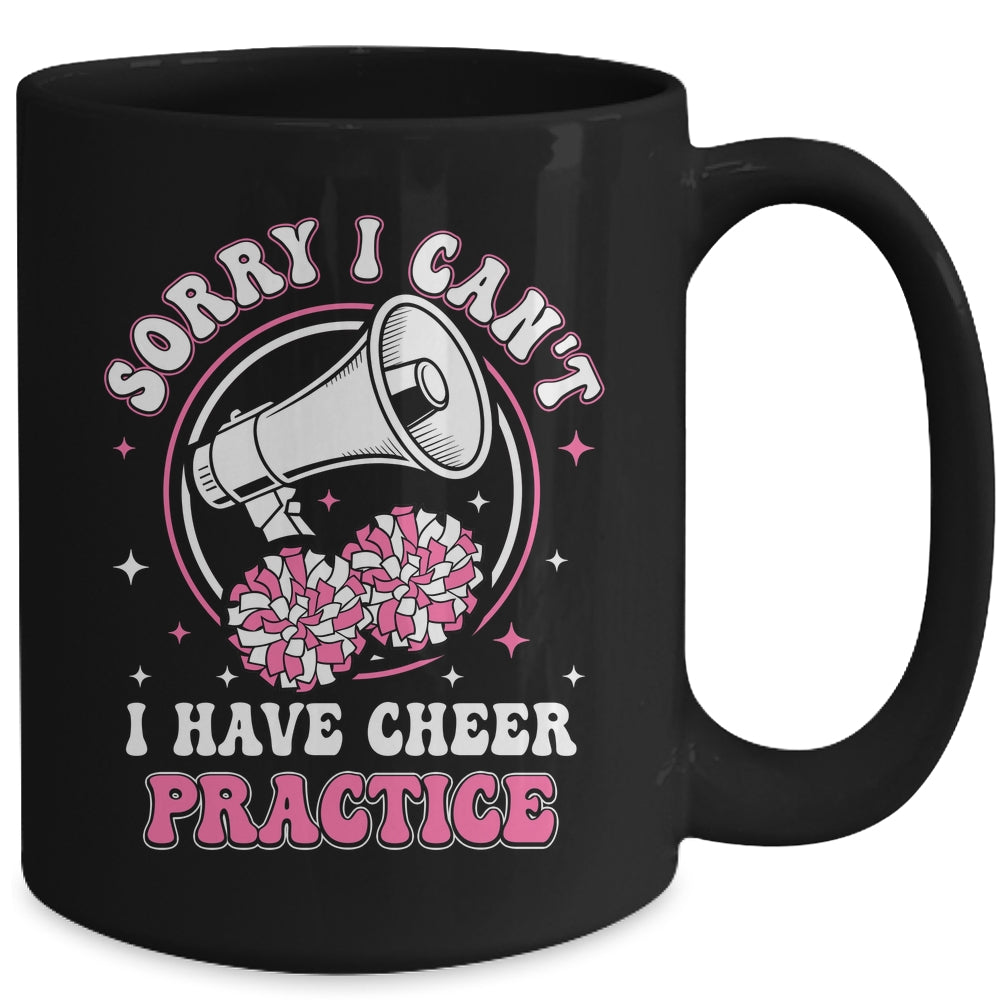 Sorry I Can't I Have Cheer Practice Cheerleader Cheerleading Mug | teecentury