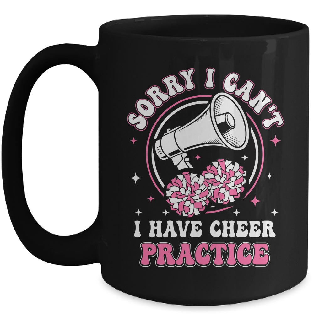 Sorry I Can't I Have Cheer Practice Cheerleader Cheerleading Mug | teecentury