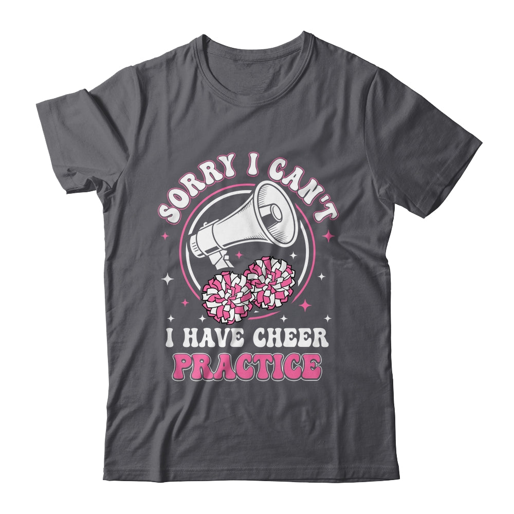 Sorry I Can't I Have Cheer Practice Cheerleader Cheerleading Shirt & Tank Top | teecentury