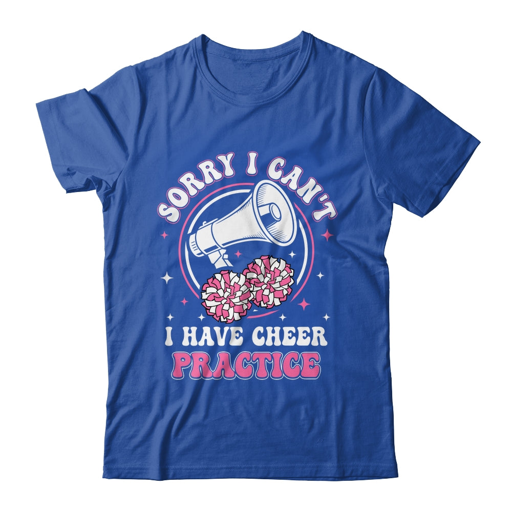 Sorry I Can't I Have Cheer Practice Cheerleader Cheerleading Shirt & Tank Top | teecentury