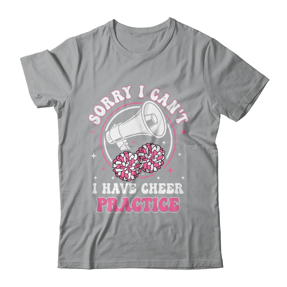 Sorry I Can't I Have Cheer Practice Cheerleader Cheerleading Shirt & Tank Top | teecentury