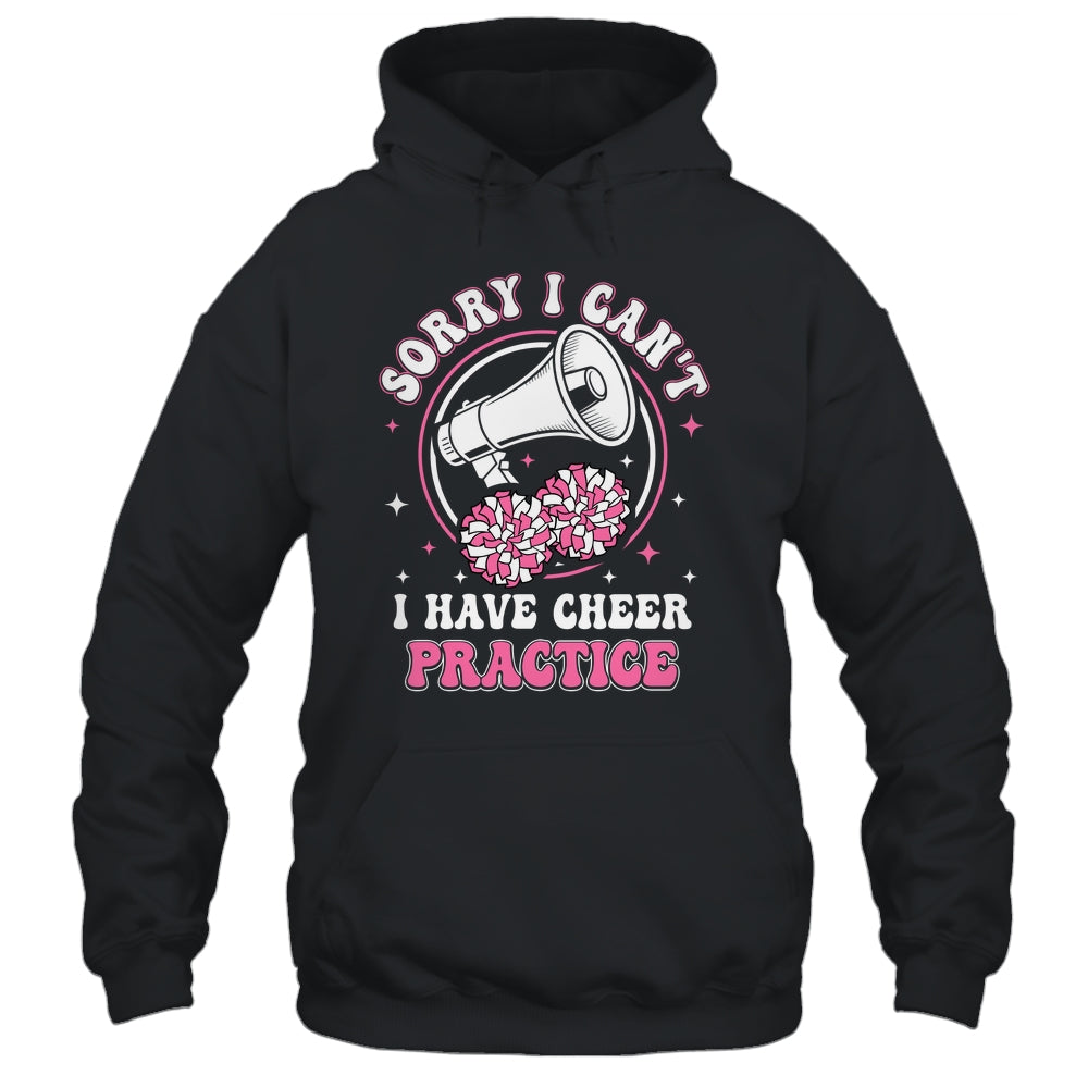 Sorry I Can't I Have Cheer Practice Cheerleader Cheerleading Shirt & Tank Top | teecentury
