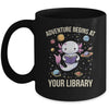 Space Axolotl Adventure Begins Summer Reading Program 2024 Mug | teecentury