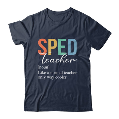 Special Education SPED Teacher Definition For Women Men Shirt & Hoodie | teecentury