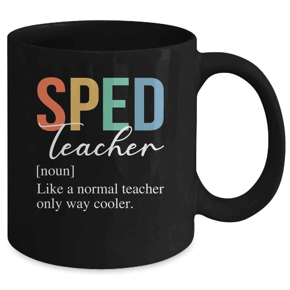 Special Education SPED Teacher Definition For Women Men Mug | teecentury