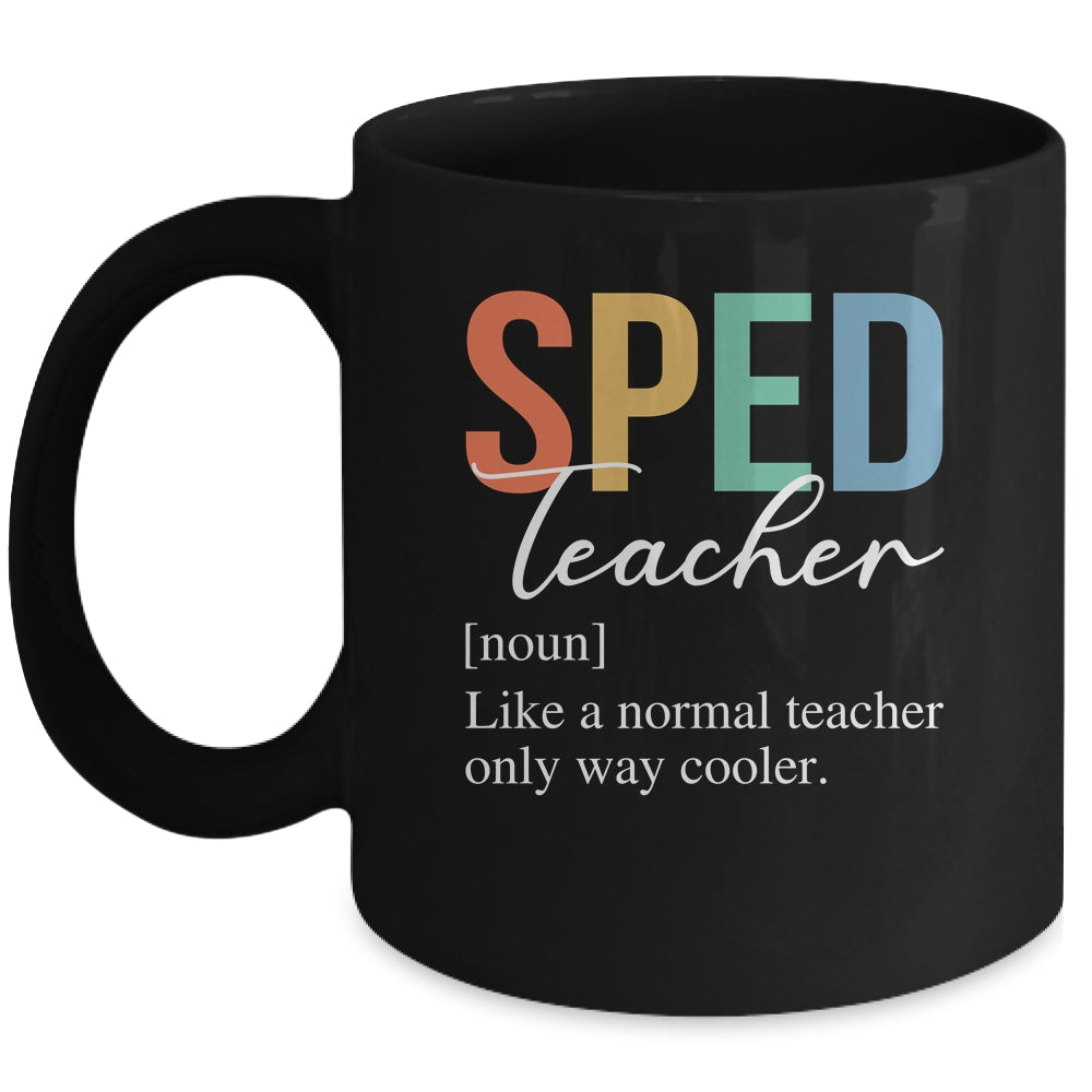 Special Education SPED Teacher Definition For Women Men Mug | teecentury