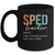 Special Education SPED Teacher Definition For Women Men Mug | teecentury