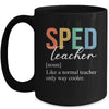 Special Education SPED Teacher Definition For Women Men Mug | teecentury