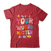 Speech Therapy Language Pathologist SLP Your Words Matter Shirt & Hoodie | teecentury