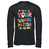 Speech Therapy Language Pathologist SLP Your Words Matter Shirt & Hoodie | teecentury