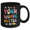 Speech Therapy Language Pathologist SLP Your Words Matter Mug | teecentury