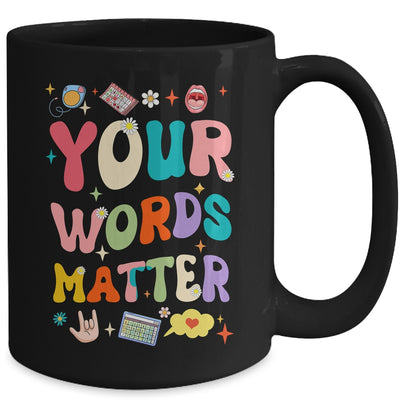 Speech Therapy Language Pathologist SLP Your Words Matter Mug | teecentury