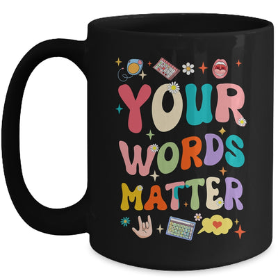 Speech Therapy Language Pathologist SLP Your Words Matter Mug | teecentury