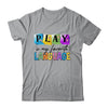 Speech Therapy Play Is My Favorite Language SLP Shirt & Hoodie | teecentury