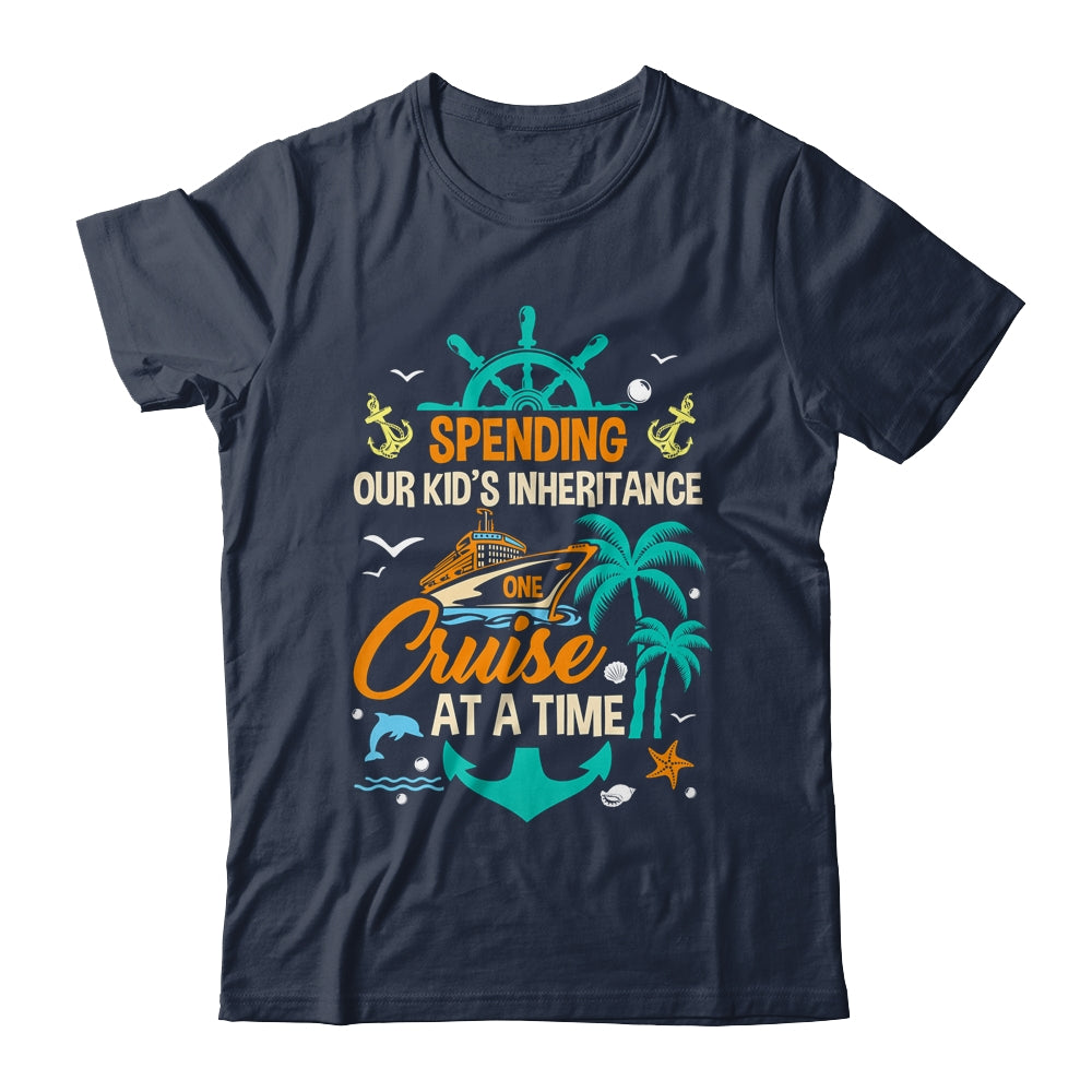 Spending The Kid's Inheritance One Cruise At A Time Funny Shirt & Tank Top | teecentury