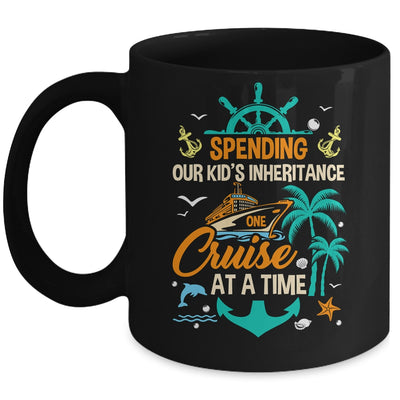 Spending The Kid's Inheritance One Cruise At A Time Funny Mug | teecentury