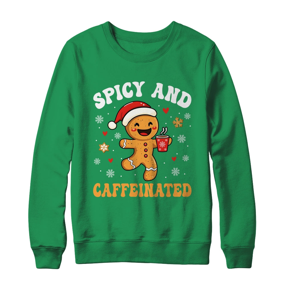 Spicy And Caffeinated Coffee Women Gingerbread Christmas Shirt & Sweatshirt | teecentury