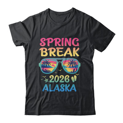 Spring Break Alaska 2026 Vacation Trip Sunglasses Shirt & Tank Top | teecentury