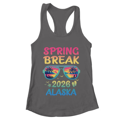 Spring Break Alaska 2026 Vacation Trip Sunglasses Shirt & Tank Top | teecentury