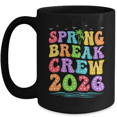 Spring Break Crew 2026 Family Group Vacation Trip Together Mug | teecentury