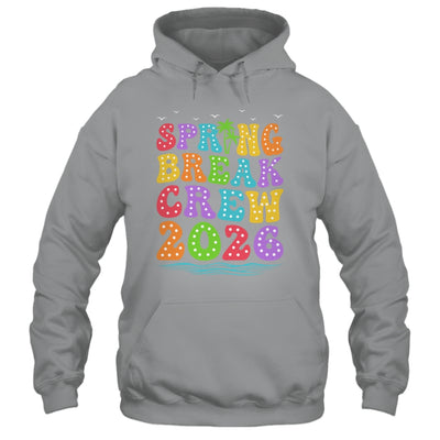 Spring Break Crew 2026 Family Group Vacation Trip Together Shirt & Tank Top | teecentury