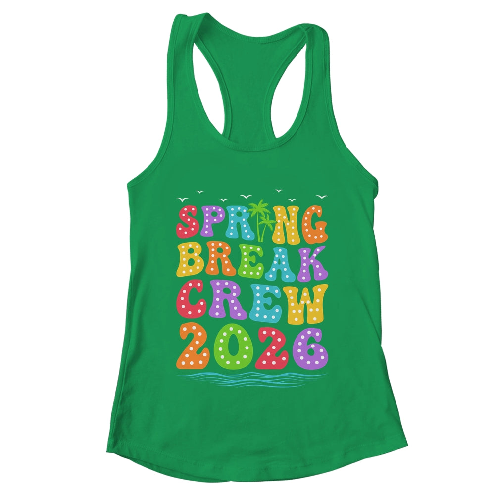 Spring Break Crew 2026 Family Group Vacation Trip Together Shirt & Tank Top | teecentury