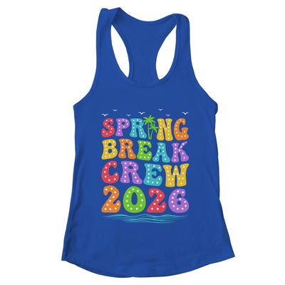 Spring Break Crew 2026 Family Group Vacation Trip Together Shirt & Tank Top | teecentury
