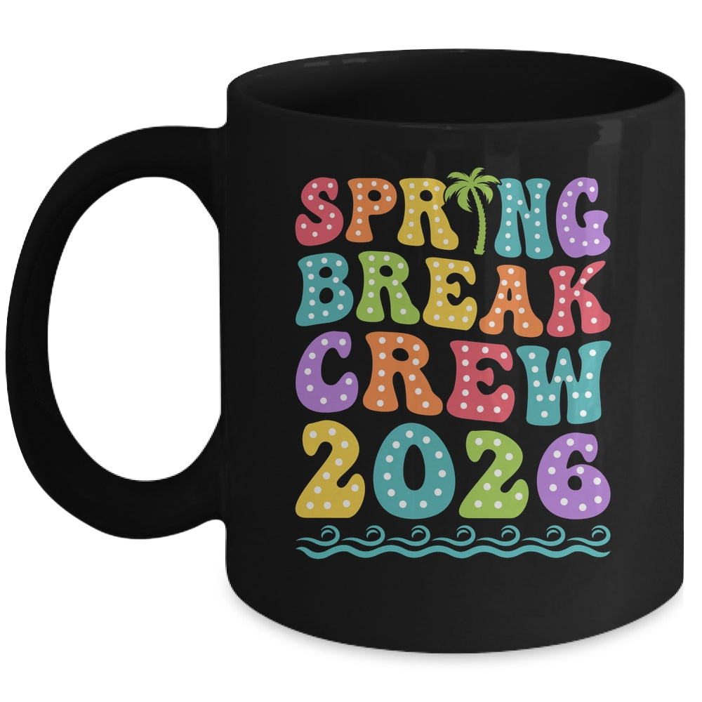 Spring Break Crew 2026 Matching Family Group Vacation Trip Mug | teecentury