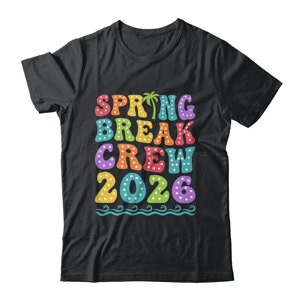 Spring Break Crew 2026 Matching Family Group Vacation Trip Shirt & Tank Top | teecentury