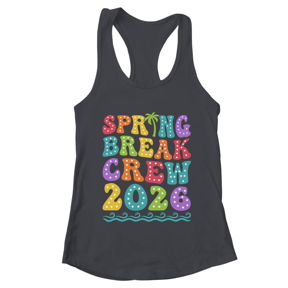 Spring Break Crew 2026 Matching Family Group Vacation Trip Shirt & Tank Top | teecentury