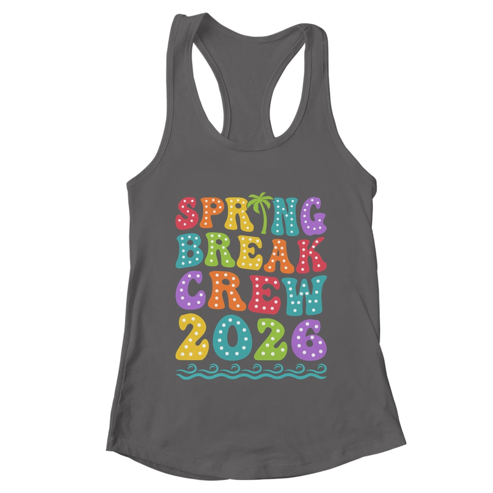 Spring Break Crew 2026 Matching Family Group Vacation Trip Shirt & Tank Top | teecentury