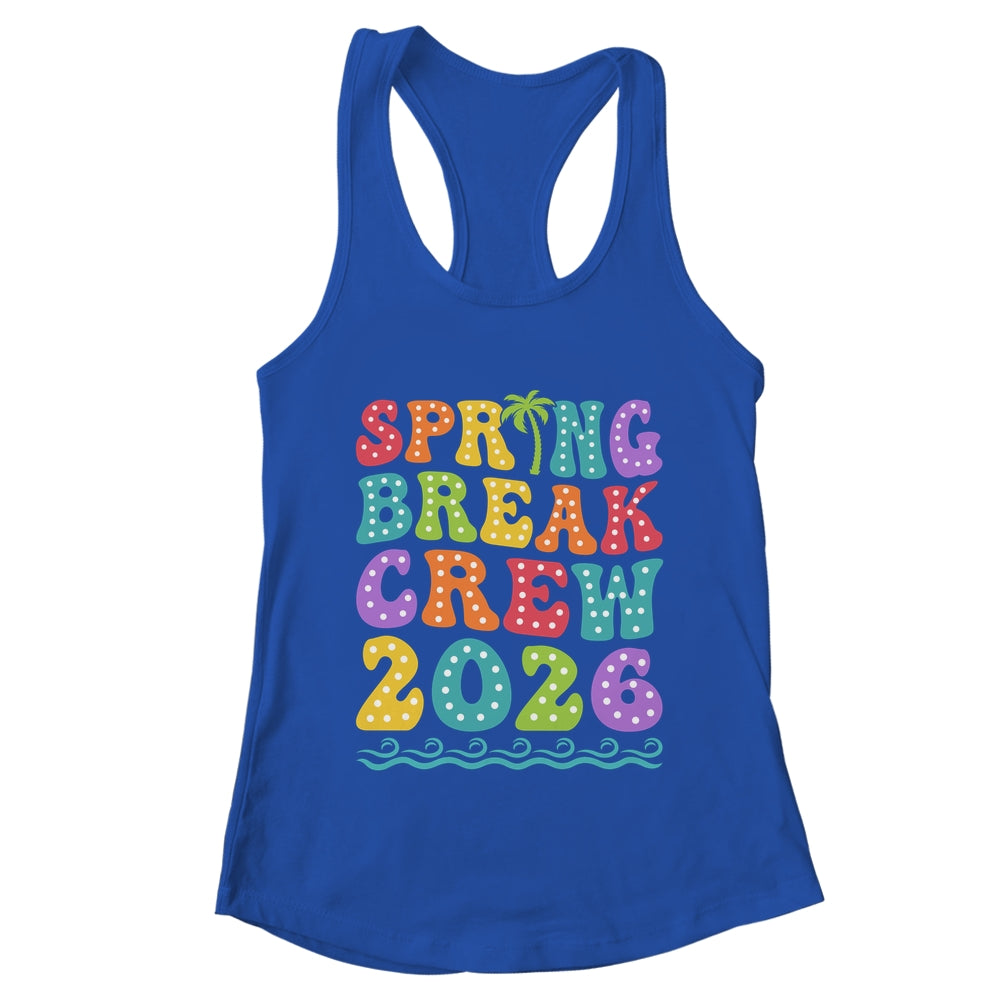 Spring Break Crew 2026 Matching Family Group Vacation Trip Shirt & Tank Top | teecentury