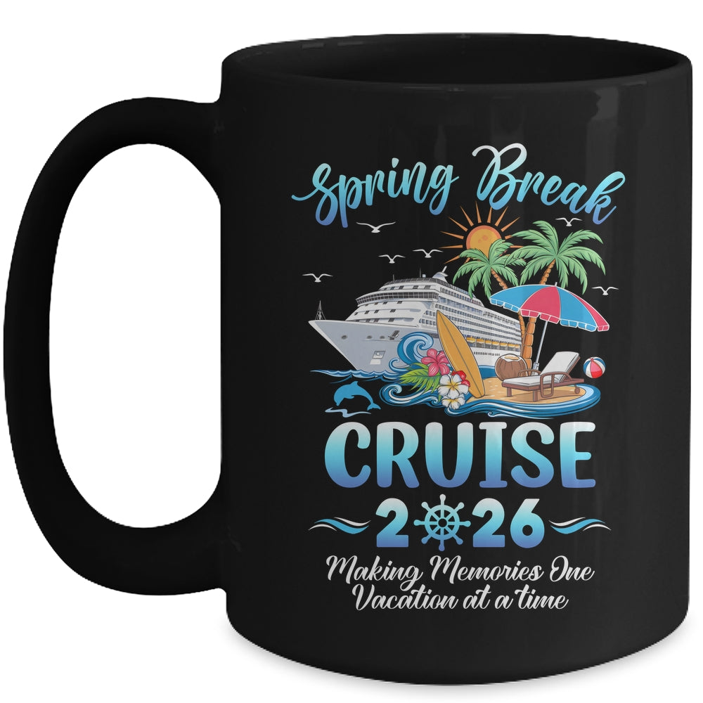 Spring Break Cruise 2026 Making Family Trip Together Mug | teecentury
