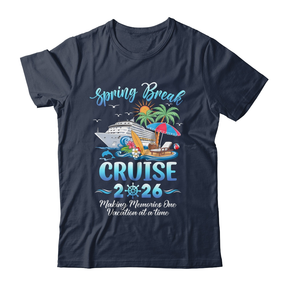 Spring Break Cruise 2026 Making Family Trip Together Shirt & Tank Top | teecentury