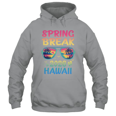 Spring Break Hawaii 2026 Vacation Trip Sunglasses Shirt & Tank Top | teecentury