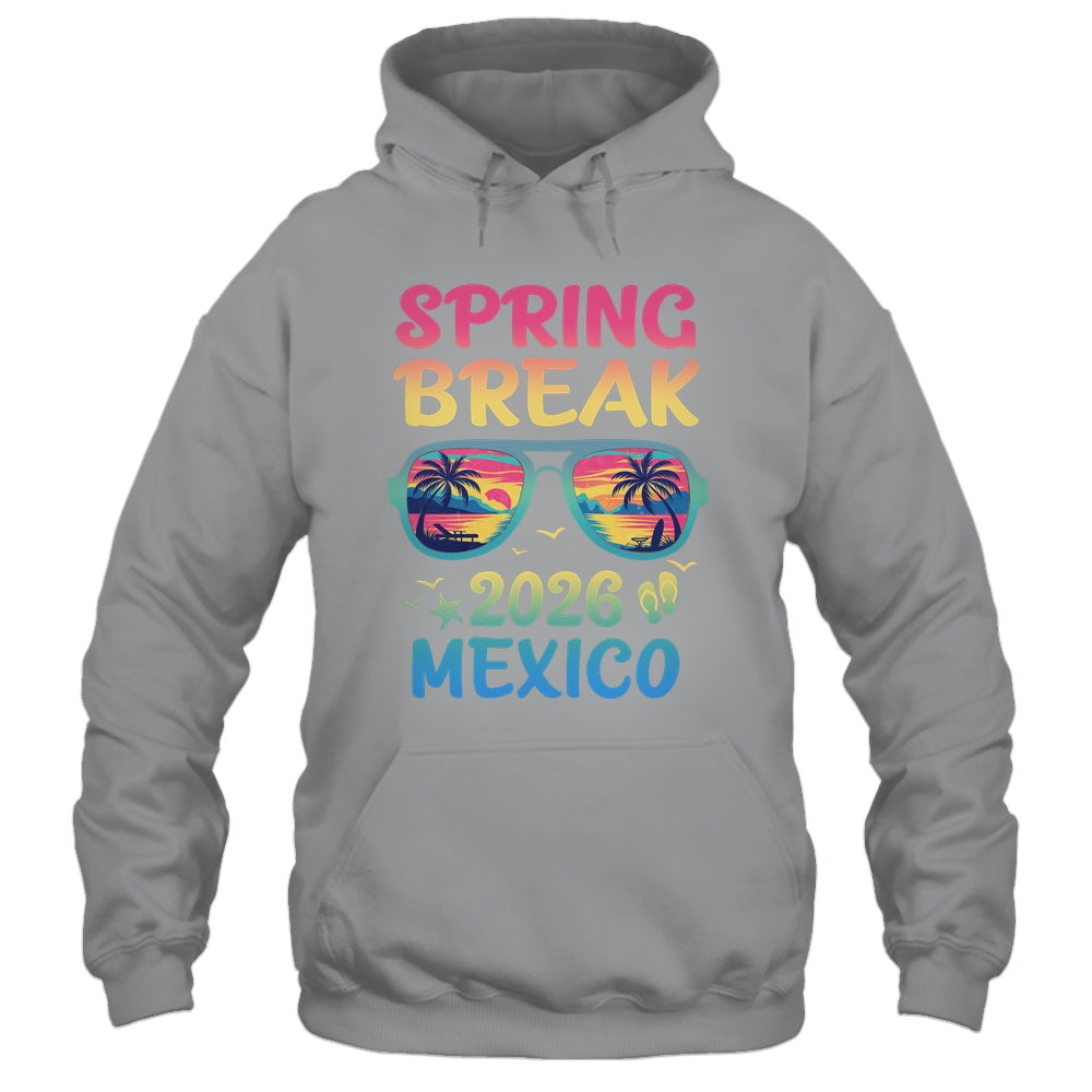 Spring Break Mexico 2026 Vacation Trip Sunglasses Shirt & Tank Top | teecentury