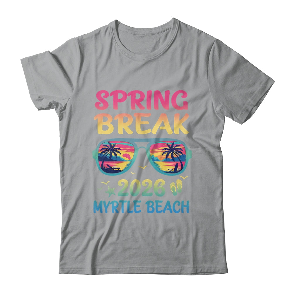 Spring Break Myrtle Beach 2026 Vacation Trip Sunglasses Shirt & Tank Top | teecentury