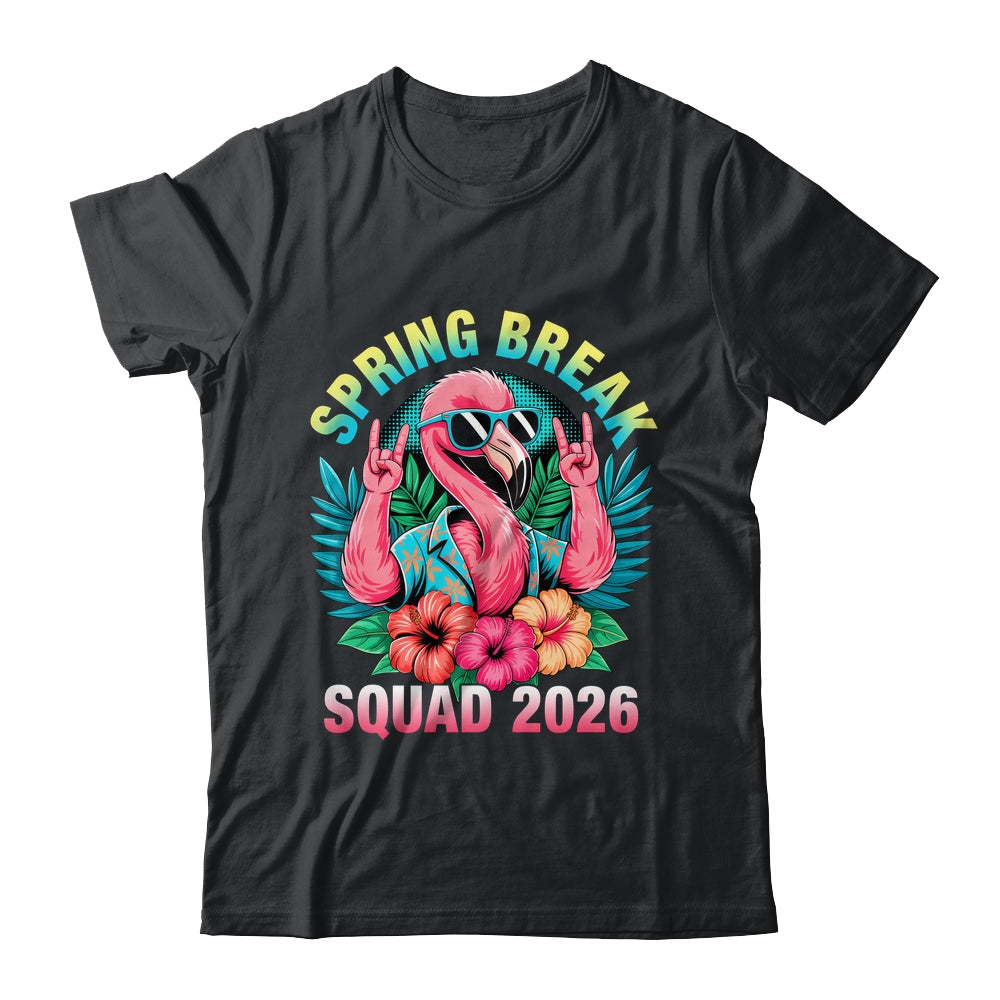 Spring Break Squad 2026 Flamingo Funny Matching Trip Shirt & Tank Top | teecentury