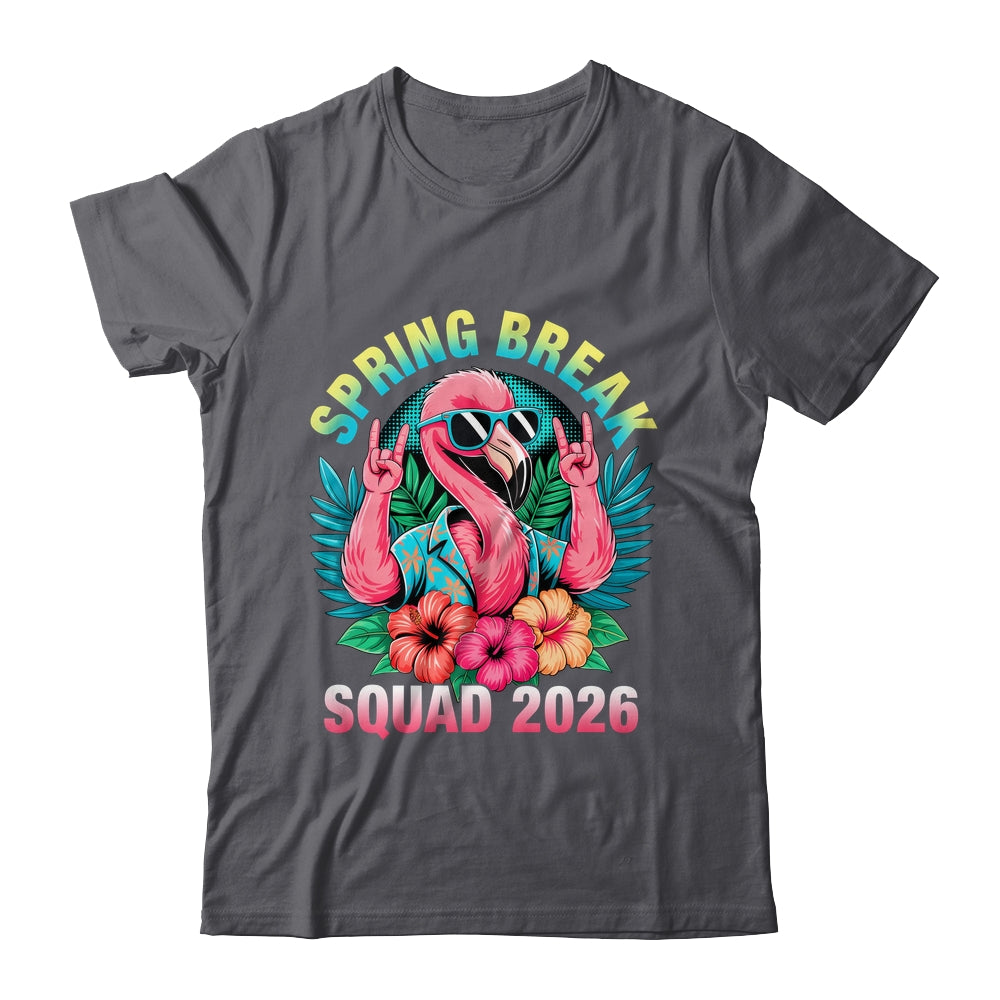 Spring Break Squad 2026 Flamingo Funny Matching Trip Shirt & Tank Top | teecentury
