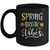 Spring Break Vibes Funny Spring Break Teacher Floral Pattern Mug | teecentury