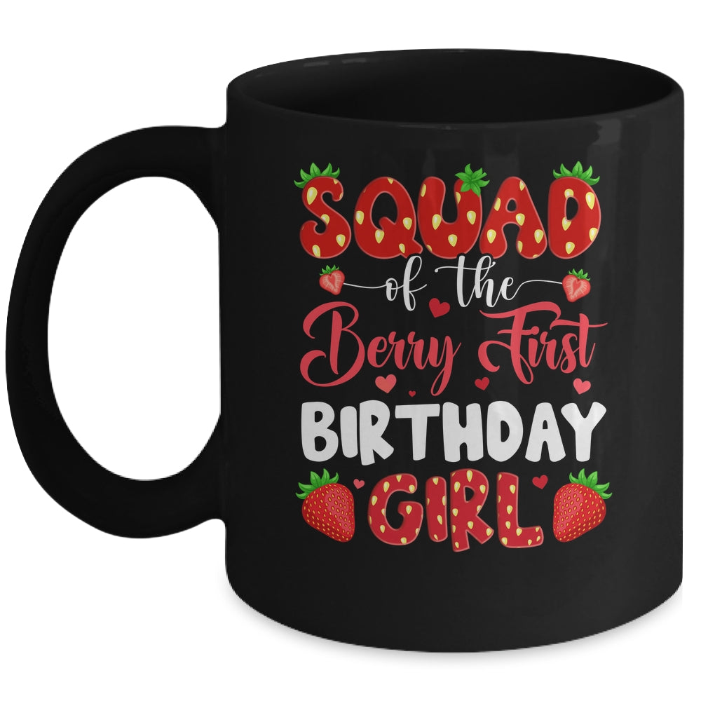 Squad Of The Berry First Birthday Of Girl Strawberry Team Mug | teecentury