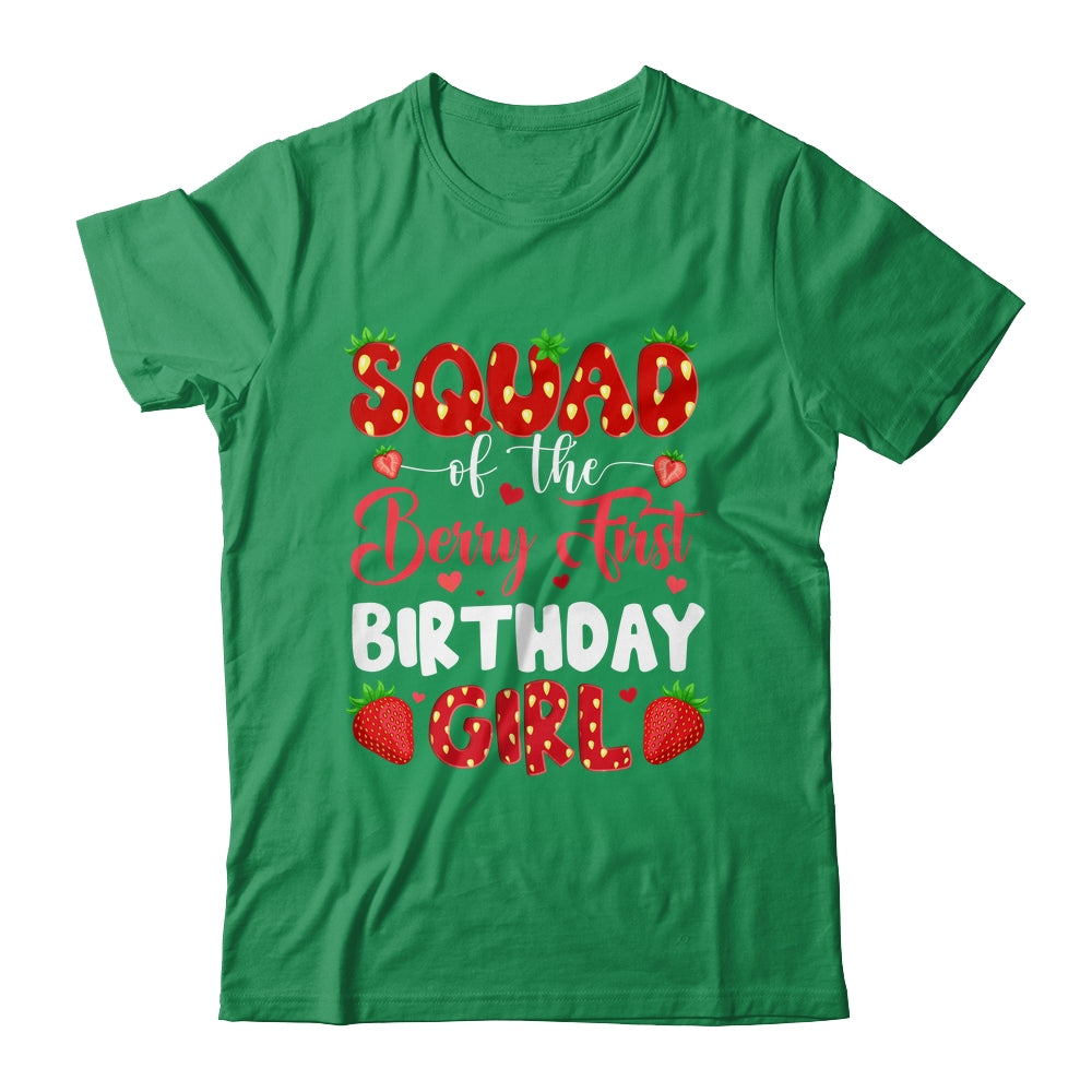 Squad Of The Berry First Birthday Of Girl Strawberry Team Shirt & Hoodie | teecentury