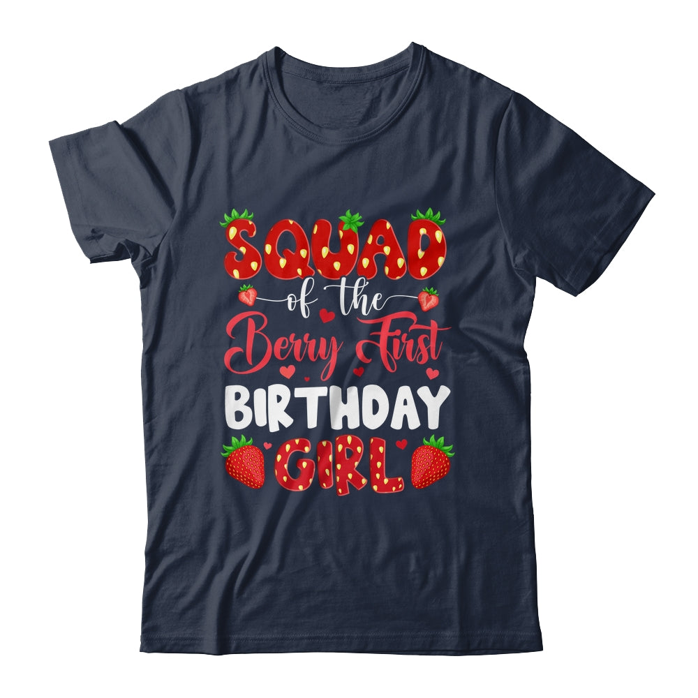 Squad Of The Berry First Birthday Of Girl Strawberry Team Shirt & Hoodie | teecentury