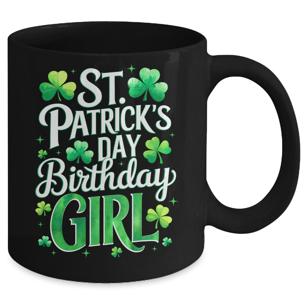 St Patricks Day Birthday Girl Born On Saint Paddys Mug | teecentury