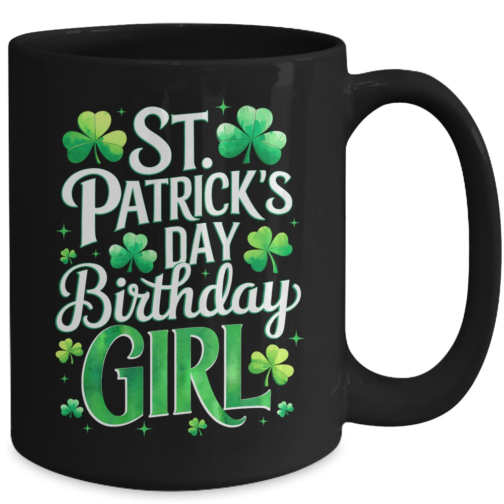 St Patricks Day Birthday Girl Born On Saint Paddys Mug | teecentury