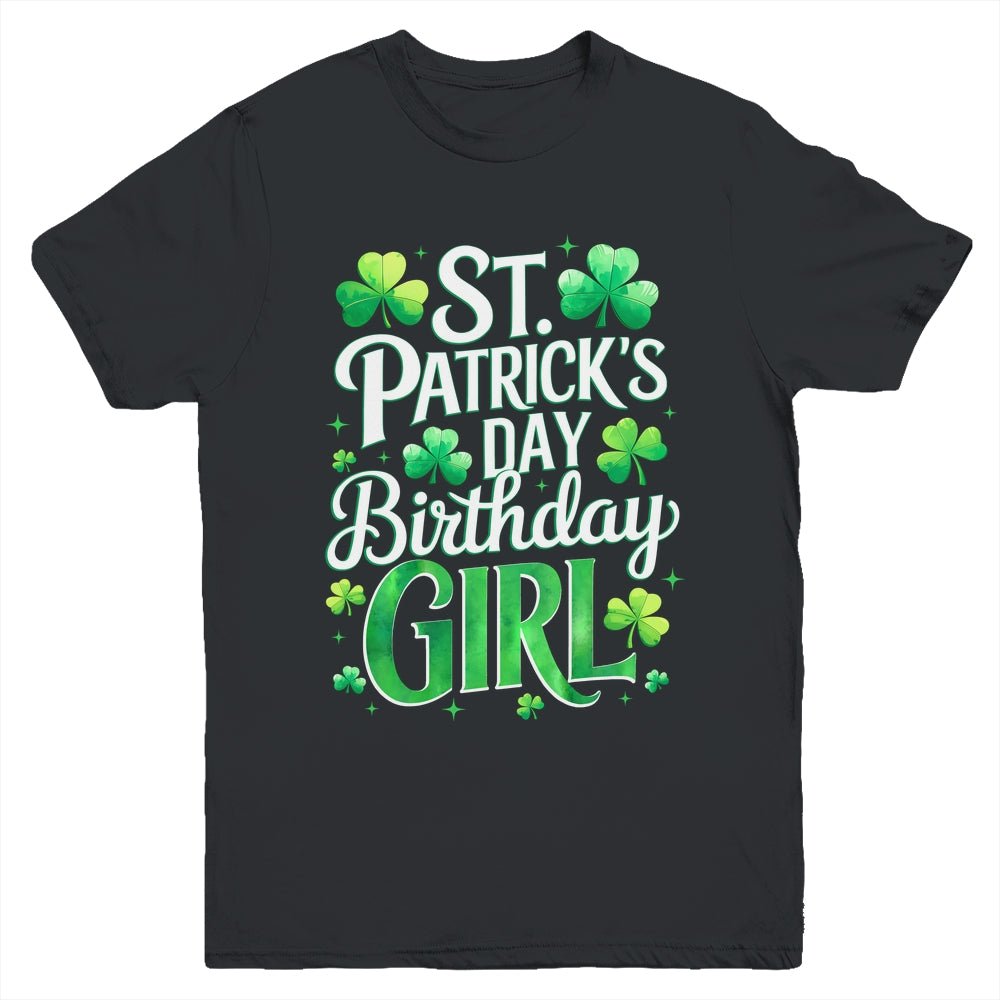St Patricks Day Birthday Girl Born On Saint Paddys Youth Shirt | teecentury